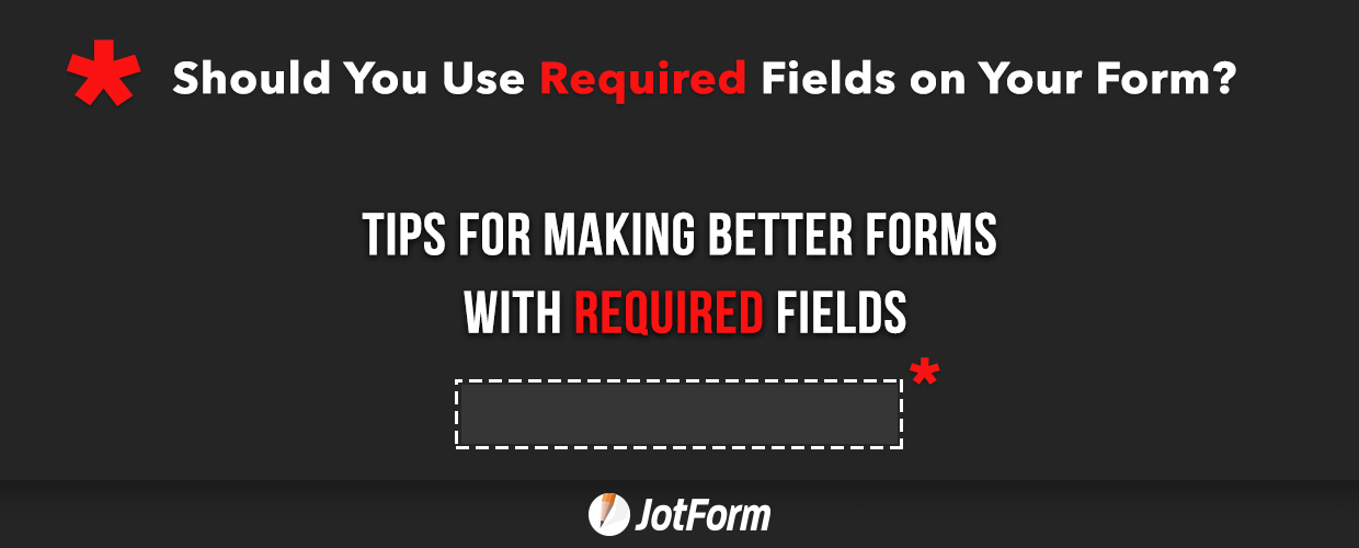 Required Form Fields